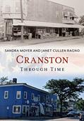 Read Cranston Through Time (America Through Time), written by Sandra Moyer; Janet Cullen Rango