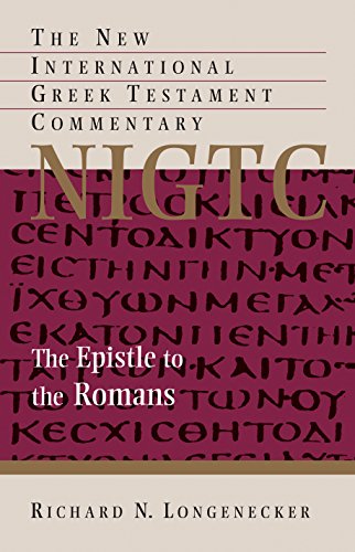 Read The Epistle to the Romans (New International Greek Testament Commentary (NIGTC)), written by Richard N. Longenecker