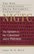 Read The Epistles to the Colossians and to Philemon (New International Greek Testament Commentary (NIGTC)), written by James D. G. Dunn Read The Epistles to the Colossians and to Philemon (New International Greek Testament Commentary (NIGTC)), written by James D. G. Dunn