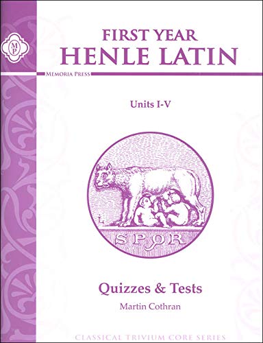 Read Henle Latin I Quizzes & Tests for Units I-v, written by Martin Cothran