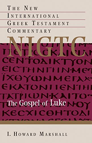 Read The Gospel of Luke (The New International Greek Testament Commentary), written by I. Howard Marshall