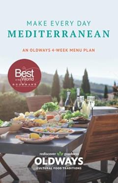 Make Every Day Mediterranean: An Oldways 4-Week Menu Plan, written by Oldways