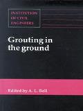 Read Grouting in the Ground, written by Alan Lyness Bell