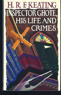 INSPECTOR GHOTE: LIFE & C, written by H.R.F. Keating