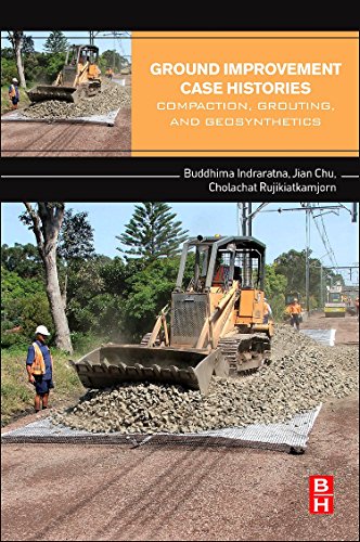 Read Ground Improvement Case Histories: Compaction, Grouting and Geosynthetics, written by Buddhima Indraratna; Jian Chu; Cholachat Rujikiatkamjorn