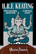 Read H.R.F. Keating: Post-Colonial Detection, A Critical Study, written by Meera Tamaya