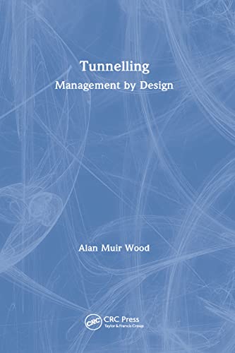 Read Tunnelling, written by Alan Muir Wood