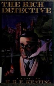 Read The Rich Detective, written by H.R.F. Keating