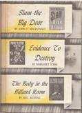 Read Detective Book Club Slam the Big Door; Evidence to Destroy; the Body in the Billiard Room, written by margaret yorke h.r.f. keating john macdonald Read Detective Book Club Slam the Big Door; Evidence to Destroy; the Body in the Billiard Room, written by margaret yorke h.r.f. keating john macdonald