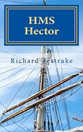 Read HMS Hector: A Charles Mullins Novel (Sea Command Book 6), written by Richard Testrake