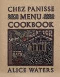 Read Chez Panisse Menu Cookbook, written by Alice Waters