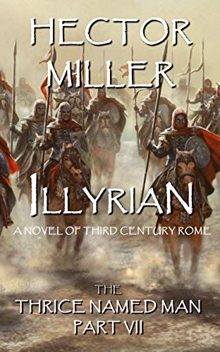 Read The Thrice Named Man VII: Illyrian, written by Hector Miller