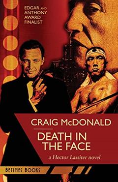 Death in the Face (Hector Lassiter), written by Craig McDonald