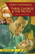 Read Three Chords & The Truth: A Hector Lassiter novel, written by Craig McDonald