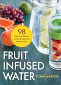 Read Fruit Infused Water: 98 Delicious Recipes for Your Fruit Infuser Water Pitcher, written by Susan Marque Read Fruit Infused Water: 98 Delicious Recipes for Your Fruit Infuser Water Pitcher, written by Susan Marque