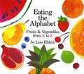 Read Eating the Alphabet, written by Lois Ehlert