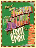 Read Kids' Travel Guide to the Fruit of the Spirit, written by Group Publishing