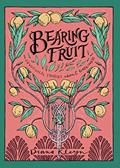 Read Bearing Fruit: Devotional Stories about Godliness (The Lord's Garden), written by Diana Kleyn