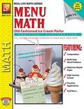 Read Menu Math: Old-Fashioned Ice Cream Parlor (Addition & Subtraction) | Reproducible Activity Book & Full-Color Menu, written by Kitty Scharf; Barbara Johnson