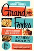 Read Grand Forks: A History of American Dining in 128 Reviews, written by Marilyn Hagerty Read Grand Forks: A History of American Dining in 128 Reviews, written by Marilyn Hagerty