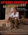 Read No Reservations 1st (first) edition Text Only, written by Anthony Bourdain