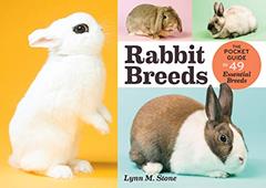 Rabbit Breeds: The Pocket Guide to 49 Essential Breeds, written by Lynn M. Stone