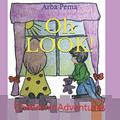Read Oh LOOK!: Children's Adventures, written by Arba Pema