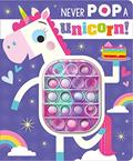 Read Never Pop a Unicorn!, written by Rosie Greening