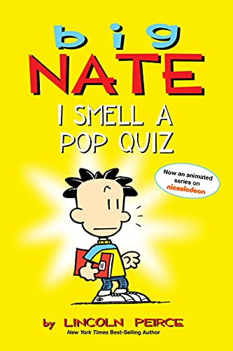 Read Big Nate: I Smell a Pop Quiz!, written by Lincoln Peirce
