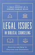 Read Legal Issues in Biblical Counseling: Direction and Help for Churches and Counselors, written by T. Dale Johnson Jr.; Edward Wilde
