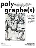 Read POLYGRAPHE(S), APPROCHE METISSEE DES ACTES GRAPHIQUES, N 2/2020. TEM PORALITES DE ET DANS L'ACTE GR, written by AUTEURS DIVERS Read POLYGRAPHE(S), APPROCHE METISSEE DES ACTES GRAPHIQUES, N 2/2020. TEM PORALITES DE ET DANS L'ACTE GR, written by AUTEURS DIVERS