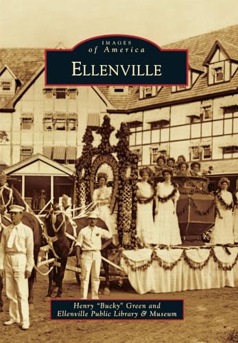 Read Ellenville (Images of America), written by Henry "Bucky" Green