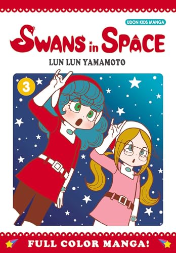 Read Swans in Space Volume 3 (3), written by Lun Lun Yamamoto