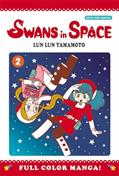 Read Swans in Space Volume 2 (2), written by Lun Lun Yamamoto