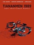 Read Tiananmen 1989: Our Shattered Hopes, written by Lun Zhang; Adrien Gombeaud