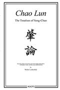 Read Chao Lun - The Treatises of Seng-chao, written by Walter Liebenthal