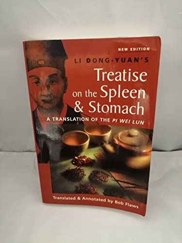 Read Treatise on the Spleen and Stomach: A Translation of the Pi Wei Lun, written by Li Dong-Yuan
