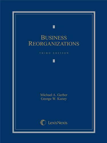 Read Business Reorganizations, written by Michael Gerber; George Kuney