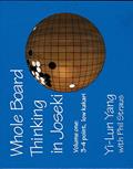Read Whole Board Thinking in Joseki Vol. 1, written by Yi-Lun Yang; Phil Straus