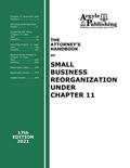 Read The Attorney's Handbook on Small Business Reorganization Under Chapter 11, written by Argyle Publishing Company