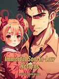 Read Immortal Son-In-Law Returns: Urban Reborn Magical Family LIfe Book 6, written by wu tong shu xia lun jian Read Immortal Son-In-Law Returns: Urban Reborn Magical Family LIfe Book 6, written by wu tong shu xia lun jian