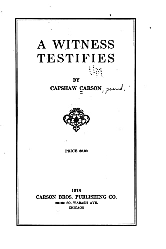 Read A Witness Testifies, written by Capshaw Carson