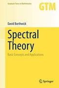 Read Spectral Theory: Basic Concepts and Applications (Graduate Texts in Mathematics, 284), written by David Borthwick