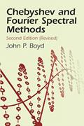 Read Chebyshev and Fourier Spectral Methods: Second Revised Edition (Dover Books on Mathematics), written by John P. Boyd