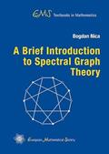 Read A Brief Introduction to Spectral Graph Theory (EMS Textbooks in Mathematics), written by Bogdan Nica