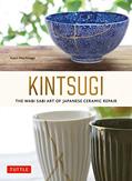 Read Kintsugi: The Wabi Sabi Art of Japanese Ceramic Repair, written by Kaori Mochinaga