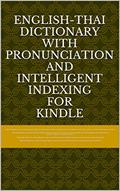 Read English-Thai Dictionary With Pronunciation and Intelligent Indexing, written by rutapon parmathphol