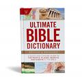 Read Ultimate Bible Dictionary: A Quick and Concise Guide to the People, Places, Objects, and Events in the Bible (Ultimate Guide), written by Holman Bible Publishers