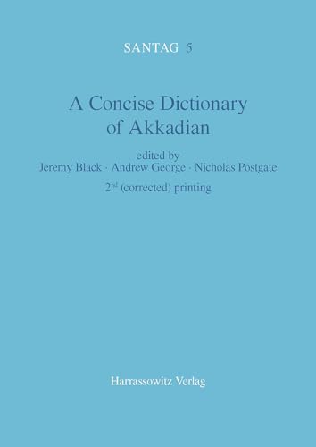 Read Concise Dictionary of Akkadian (Santag Arbeiten Und Untersuchungen Zur Keilschriftkunde, 5), written by Jeremy Black