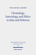 Read Christology, Soteriology, and Ethics in John and Hebrews: Collected Essays (Wissenschaftliche Untersuchungen Zum Neuen Testament, 478), written by William R. G. Loader Read Christology, Soteriology, and Ethics in John and Hebrews: Collected Essays (Wissenschaftliche Untersuchungen Zum Neuen Testament, 478), written by William R. G. Loader